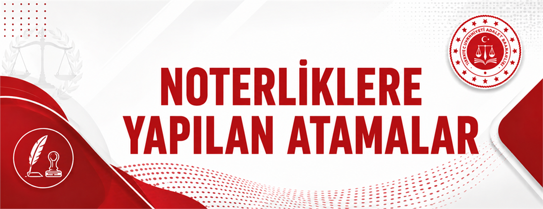 Noterliklere Yapılan Atamalar